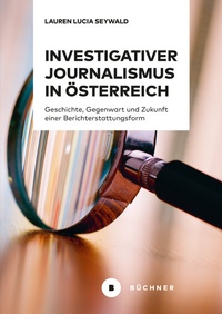 Abbildung von: Investigativer Journalismus in Österreich - Büchner-Verlag