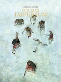 Cover: F&uuml;r das Imperium - Gesamtausgabe - Reprodukt