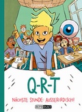 Cover: Q-R-T 3: N&auml;chste Stunde: Au&szlig;erirdisch - Reprodukt