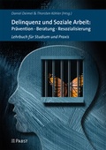 Cover: Delinquenz und Soziale Arbeit: Pr&auml;vention &middot; Beratung &middot; Resozialisierung - Pabst Science Publishers
