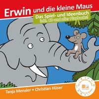 Abbildung von: Erwin und die kleine Maus - Begleitbuch - Janetzko, Stephen