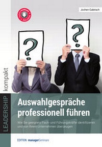 Abbildung von: Auswahlgespräche professionell führen - managerSeminare Verlags GmbH