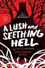 Cover: A Lush and Seething Hell - Harper Voyager