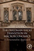 Cover: The Friedman-Lucas Transition in Macroeconomics - Academic Press