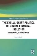 Cover: The Exclusionary Politics of Digital Financial Inclusion - Taylor & Francis