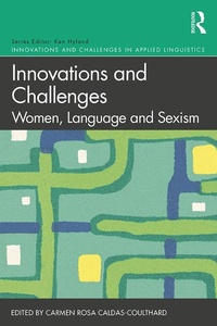 Abbildung von: Innovations and Challenges: Women, Language and Sexism - Routledge