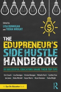 Abbildung von: The Edupreneur's Side Hustle Handbook - Routledge