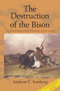 Enlarge image Cover: The Destruction of the Bison - Cambridge University Press