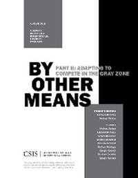 Enlarge image Cover: By Other Means Part II: - Centre for Strategic & International Studies,U.S.