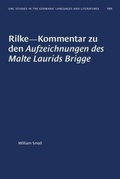 Cover: Rilke-Kommentar Zu Den Aufzeichnungen Des Malte Laurids Brigge - The University of North Carolina Press