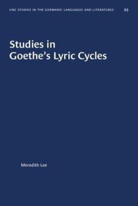 Enlarge image Cover: Studies in Goethe's Lyric Cycles - The University of North Carolina Press