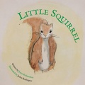 Cover: Little Squirrel - Archway Publishing