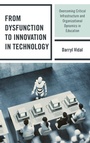 Cover: From Dysfunction to Innovation in Technology - Rowman & Littlefield Publishers