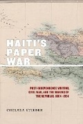 Cover: Haiti's Paper War - New York University Press