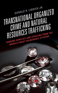 Bild: Transnational Organized Crime and Natural Resources Trafficking - Lexington Books