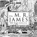 Cover: The M. R. James BBC Radio Collection - BBC Physical Audio