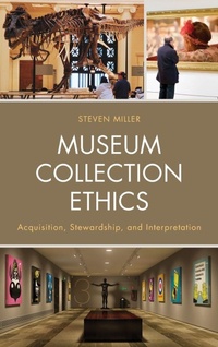 Enlarge image Cover: Museum Collection Ethics - Rowman & Littlefield Publishers