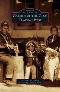 Abbildung von: Garden of the Gods Trading Post - Arcadia Publishing Library Editions