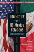 Cover: The Future of Us-Mexico Relations - Arte Publico Press