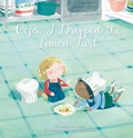 Cover: Oops, I Dropped the Lemon Tart - Clavis Publishing