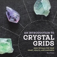 Enlarge image Cover: An Introduction to Crystal Grids - Callisto Media Inc.