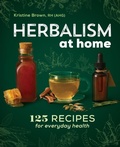 Cover: Herbalism at Home - Callisto Media Inc.