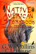 Cover: The Native American Story Book Volume Three Stories of the American Indians for Children - Light Of The Moon Publishing