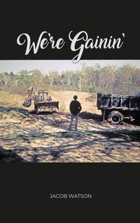 Enlarge image Cover: We're Gainin' - Dorrance Publishing Co.