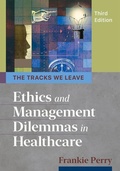 Cover: The Tracks We Leave - Health Administration Press