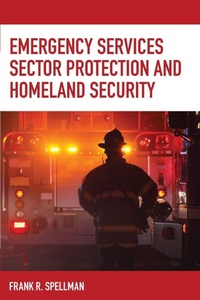 Enlarge image Cover: Emergency Services Sector Protection and Homeland Security - Bernan Press