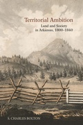 Cover: Territorial Ambition - University of Arkansas Press