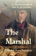 Cover: The Marshal - Zimbell House Publishing, LLC