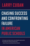 Cover: Chasing Success and Confronting Failure in American Public Schools - Harvard Educational Publishing Group