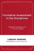 Cover: Formative Assessment in the Disciplines - Harvard Educational Publishing Group