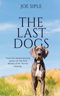 Enlarge image Cover: The Last Dogs - BLACK ROSE WRITING