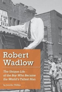 Enlarge image Cover: Robert Wadlow - Jennifer Phillips
