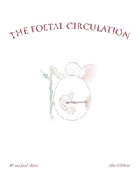 Enlarge image Cover: The Foetal Circulation - AuthorHouse UK