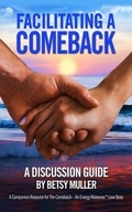 Cover: Facilitating a Comeback - Indigo Connection LLC