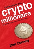 Cover: Confessions of a Crypto Millionaire - Zealot Publishing