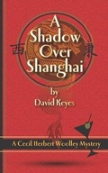 Cover: A Shadow Over Shanghai - House of Pomegranates Press