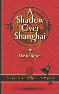 Enlarge image Cover: A Shadow Over Shanghai - House of Pomegranates Press