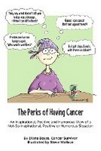 Enlarge image Cover: The Perks of Having Cancer - Chilidog Press LLC