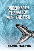 Cover: Underneath the Water with the Fish - Inanna Publications and Education Inc.