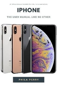 Enlarge image Cover: iPhone: The User Manual like No Other - Lulu.com