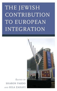 Enlarge image Cover: The Jewish Contribution to European Integration - Lexington Books