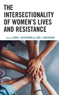 Cover: The Intersectionality of Women's Lives and Resistance - Lexington Books