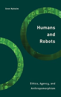 Enlarge image Cover: Humans and Robots - Rowman & Littlefield International