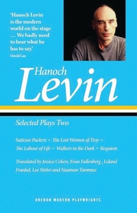 Enlarge image Cover: Hanoch Levin: Selected Plays Two - Oberon Books Ltd