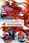 Cover: Fish Singing Foxes - Salmon Poetry