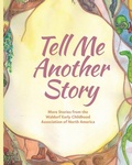 Cover: Tell Me Another Story - Waldorf Early Childhood Association North America